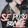 RichFlow - Se Puso Bonita (feat. J-nel Flow) - Single